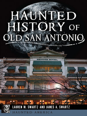 cover image of Haunted History of Old San Antonio